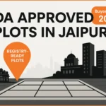 JDA Approved Plots in Jaipur – A Complete Buyer’s Guide